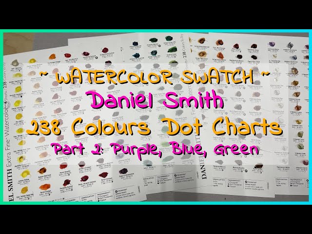 Daniel Smith 238 Colors Dot Charts Swatch | Part 2: Purple, Blue and Green Colors