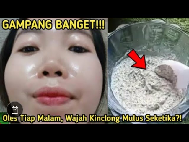 MURAH DAN MUDAH!! WAJAH LANGSUNG KINCLONG GUNAIN INI SETIAP HARI! CARA MEMUTIHKAN WAJAH DENGAN CEPAT