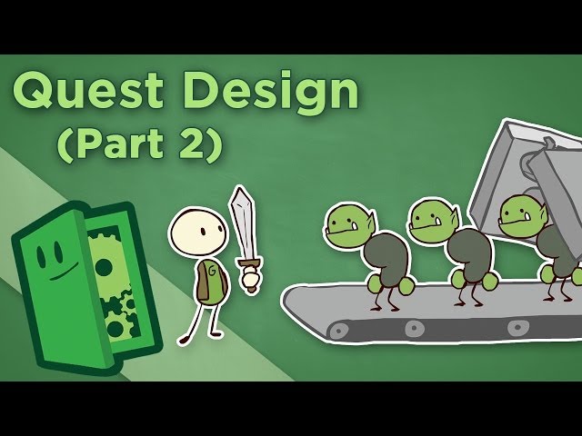 Quest Design - II: How to Create Interesting MMO and RPG Quests - Extra Credits