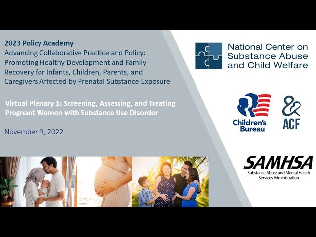 Screening, Assessing, and Treating Pregnant Women with Substance Use Disorder