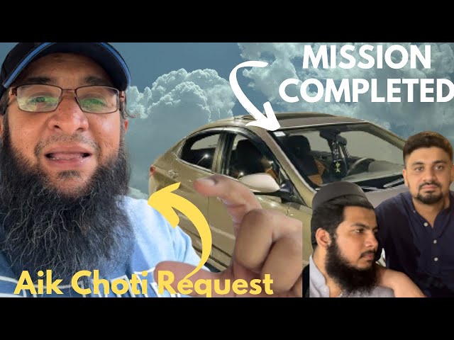 Mission Car complete hoa | Ap sab se aik choti request