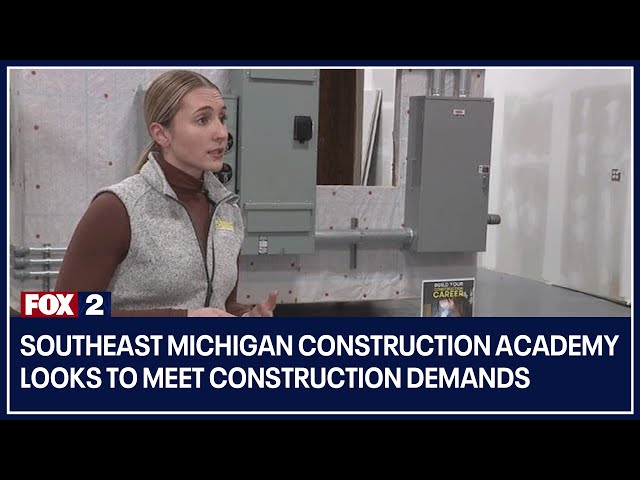 Southeast Michigan Construction Academy looks to meet construction demands