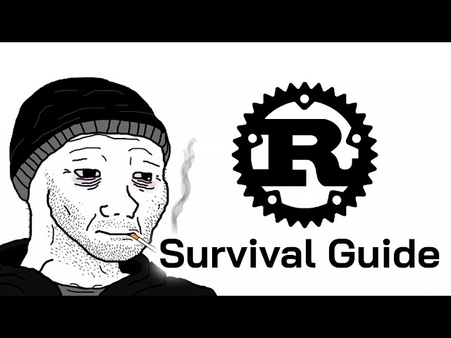 The Rust Survival Guide