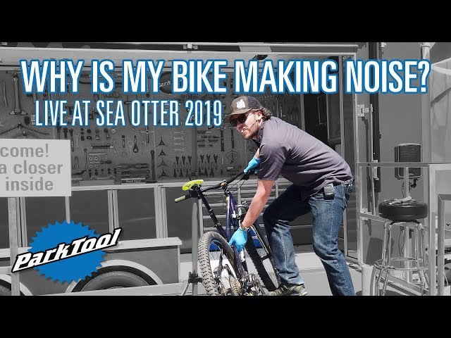 Why is My Bike Making Noise? | Shop Talk Live from Sea Otter 2019