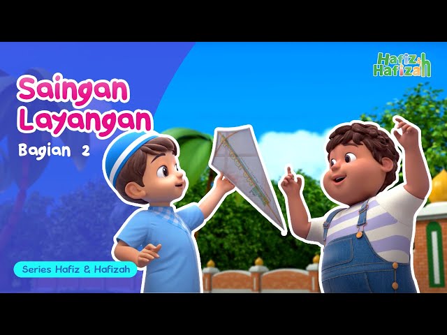 Ep05 Kites Rival Part 2 | Hafiz & Hafizah | Animations For Kids