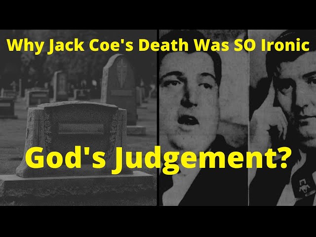 Why Jack Coe's Death Was So Ironic