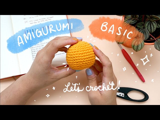 Amigurumi Basics for Beginners (Amigurumi 101) | Amigurumi Tutorial