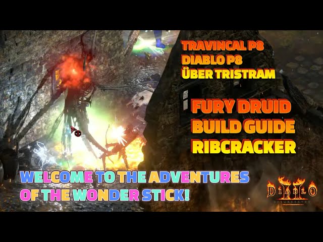 FURY DRUID (BUILD GUIDE) - RIBCRACKER - WELCOME TO THE ADVENTURES OF THE WONDER STICK! - DIABLO 2:R