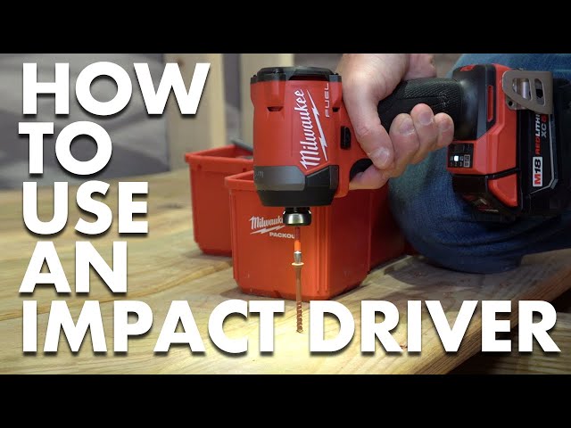 What Is An Impact Driver? How To Use an Impact Drill