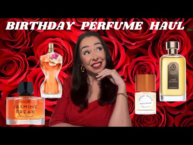 BIRTHDAY PERFUME HAUL 🎁🎉🍾🥳