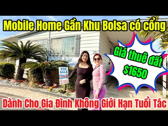 Mobile Home an ninh có cổng Gần Khu Bolsa Đông Người Việt Dành Cho Gia Đình Không Giới Hạn Tuổi Tác