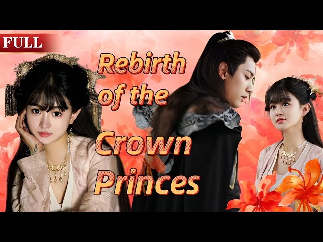 ENGSUB 🔥 Transcendental Revenge Tale: Rebirth of the Crown Princess, Battles Against the Scum Ex