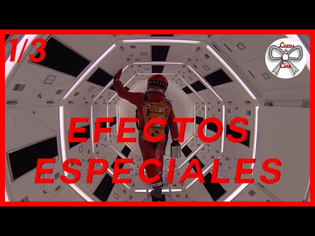 Evolución de los EFECTOS ESPECIALES en el cine | Inicios y efectos prácticos