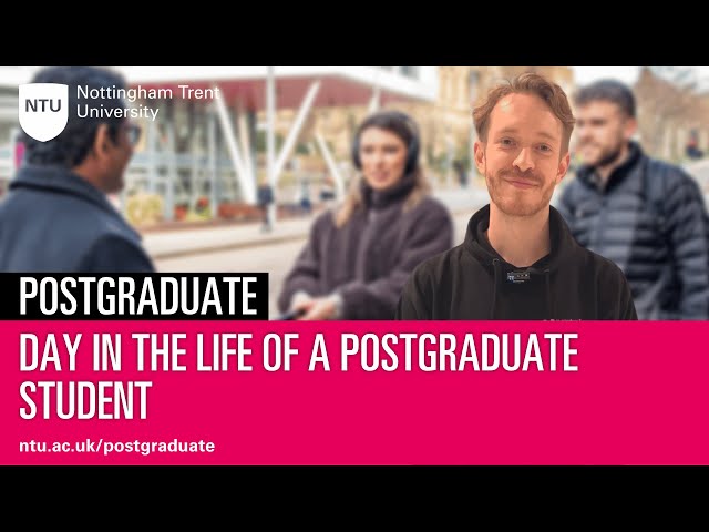 Day in the life of a Masters student at Nottingham Trent University