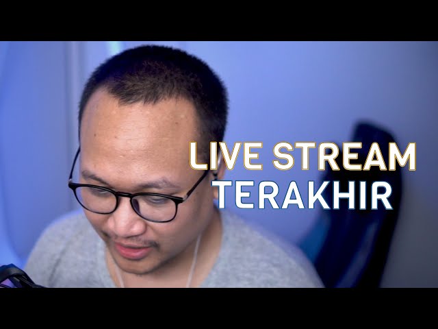 TURU | LIVESTREAM TERAKHIR DI CHANNEL INI | DAY 153 #224