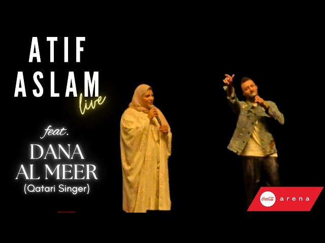 Atif Aslam feat. Dana Al Meer LIVE | Medley | Coca Cola Arena - Dubai | 4K