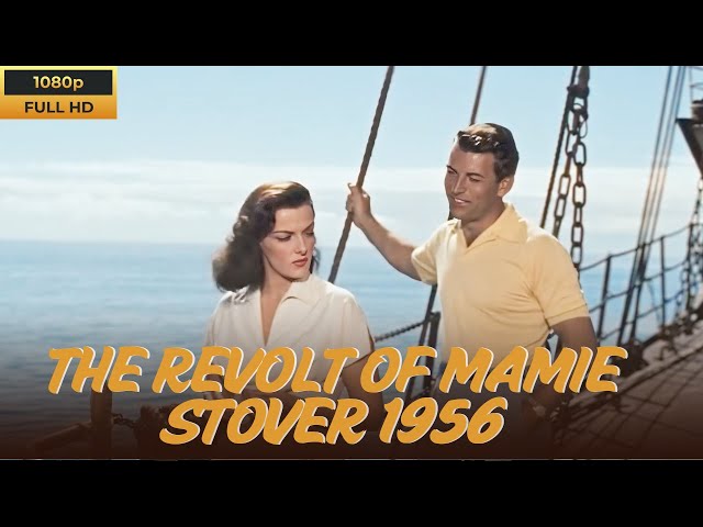 The Revolt of Mamie Stover 1956 Film in English, Jane Russell, Richard Egan, Joan Leslie