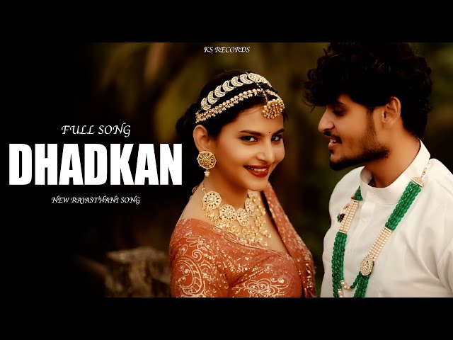 New Rajasthani Song "Dhadkan" By Akshat Saraswat & Kapil Jangir | KS Records