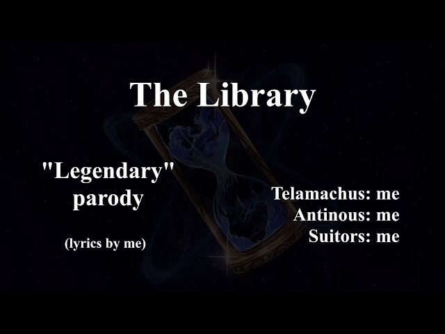 The Library (Legendary PARODY) | EPIC: The Musical