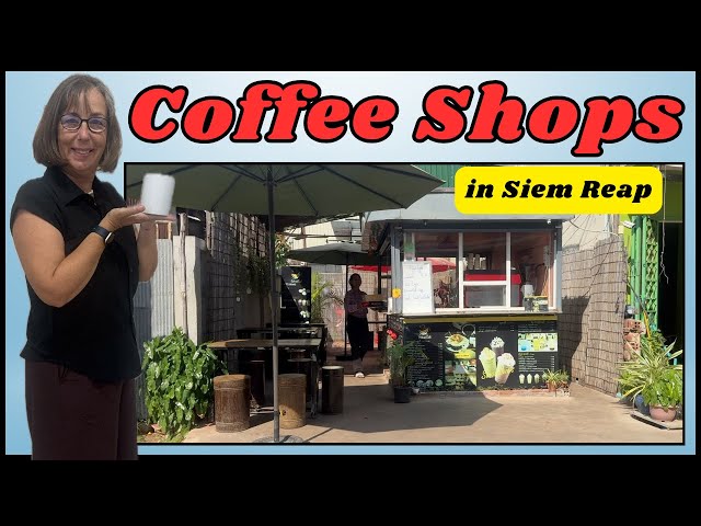 You Need to Try my Favorite Coffee Shops in Siem Reap