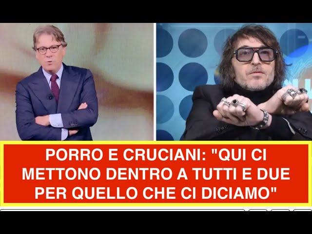 PORRO E CRUCIANI: "QUI CI METTONO DENTRO A TUTTI E DUE PER QUELLO CHE CI DICIAMO"