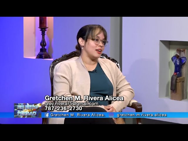 Hna. Gretchen M Rivera Alicea - Programa En Esto Pensad – Diciembre 27, 2024