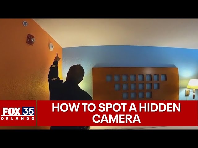 Florida sheriff explains how to spot hidden cameras indoors