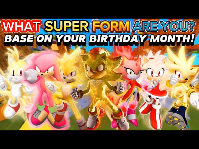 Do You Know What Sonic SUPER CHARACTER YOU ARE⁉️ (BASE ON YOUR BIRTHDAY MONTH) REMASTERED!