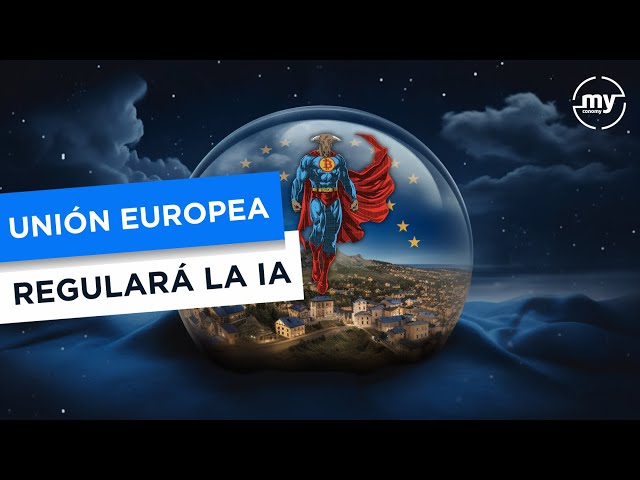 Ley europea sobre IA, la primera del mundo | Bitcoin frena ligeramente