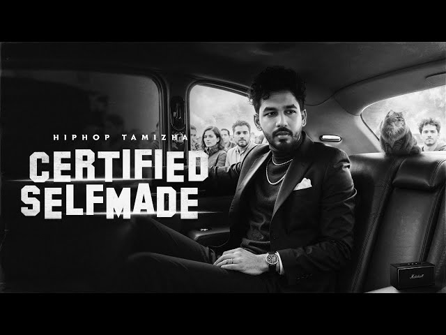 Certified Self Made | Hiphop Tamizha | Official Lyric Video