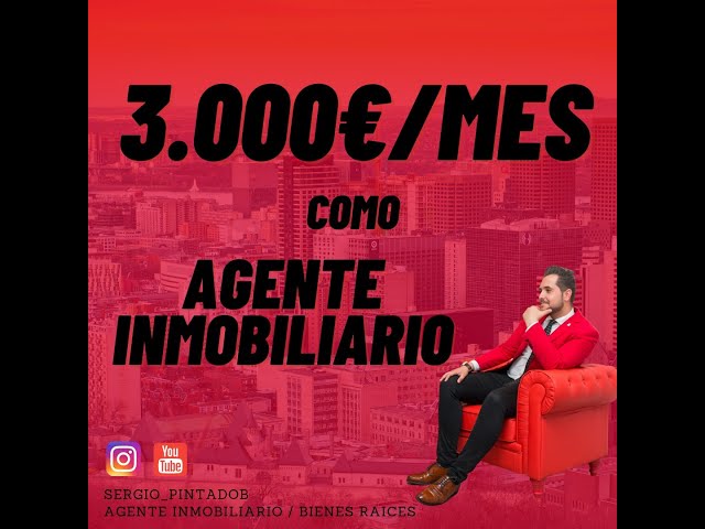 💰 COMO GANAR 3.000€ / MES COMO AGENTE INMOBILIARIO / 💸 ASI SE GANAN 3.000 $ EN BIENES RAICES