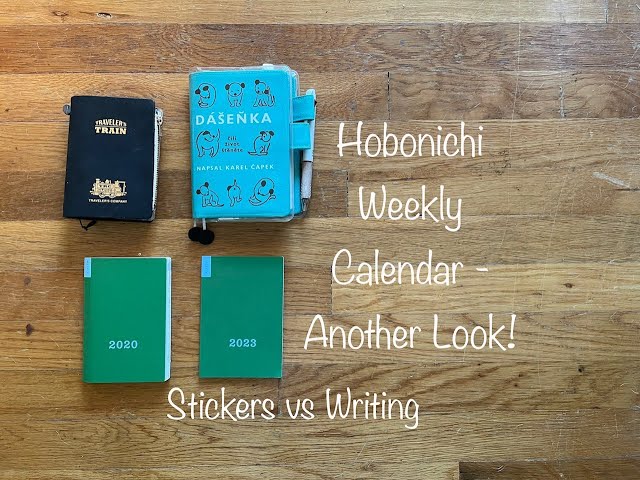 Hobonichi Weekly Calendar - Another Look!   Stickers vs Writing