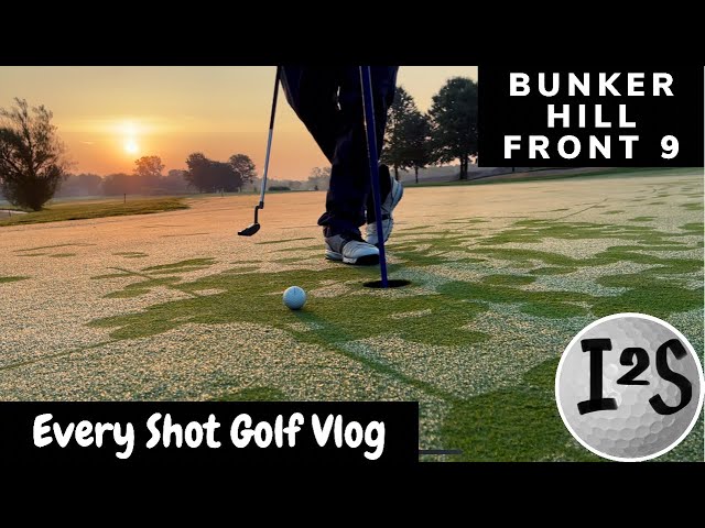 Dew I Break the Front 9 Curse? | Bunker Hill Golf Course | Golf Vlog