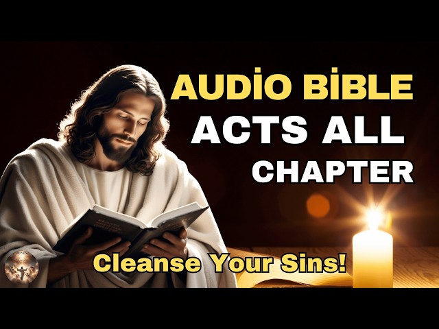 Holy Bible audio: Book of ACTS (Accompanied by Relaxing Music)  Christian Meditation