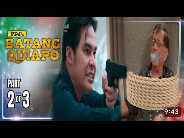 Fpj's Batang Quiapo today Episode 519 (2/3) February 11,2025 | Batang quiapo kapamilyachannel