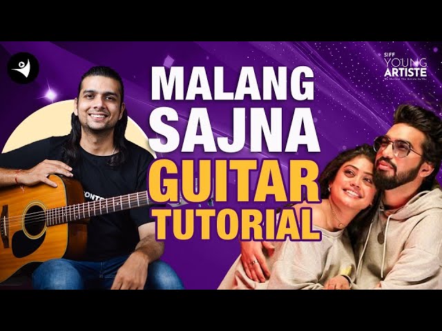 Malang Sajna | Guitar Tutorial | Bhushan Kumar | SIFF Guitar #siffguitar #guitar