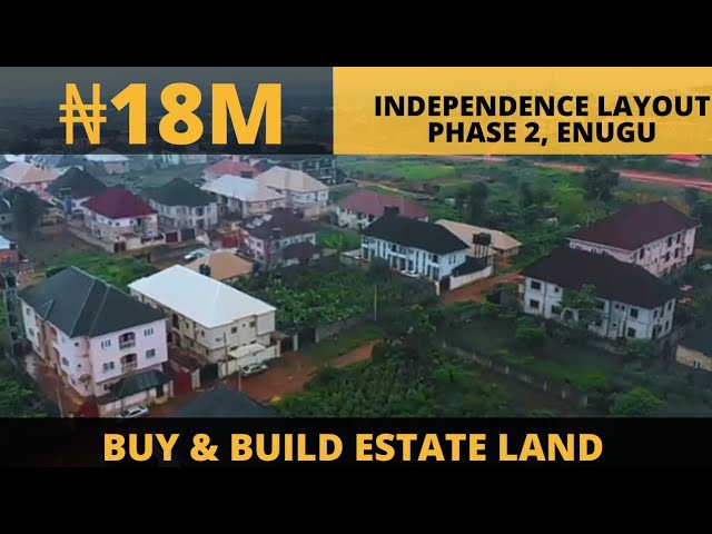 Buy & Build Estate Land For Sale In Independence Layout Phase 2, Enugu | Buy Enugu Real Estate Now!