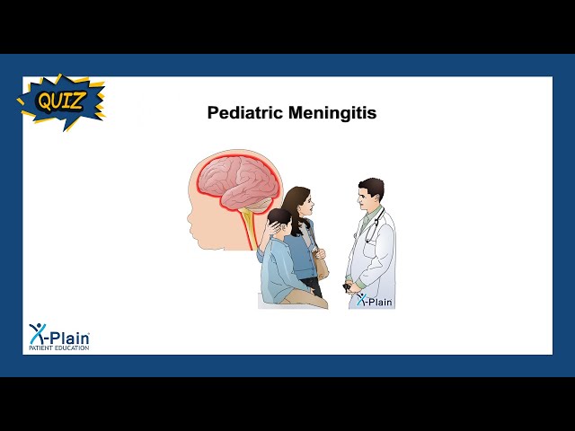 Pediatric Meningitis - Quiz