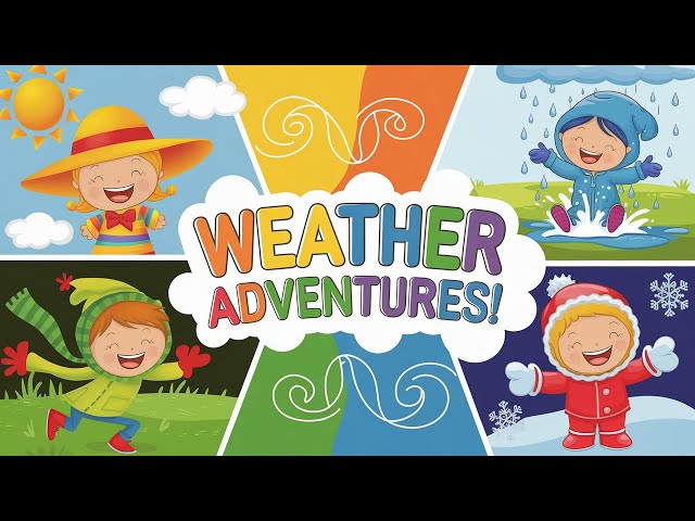 Weather Wonders for Kids: Sing and Dance in the Sun, Rain, Wind & Snow!