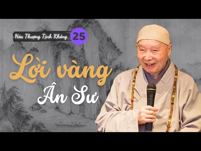 ✅[Lời Vàng Ân Sư 25]: PHƯƠNG PHÁP 10 NIỆM.