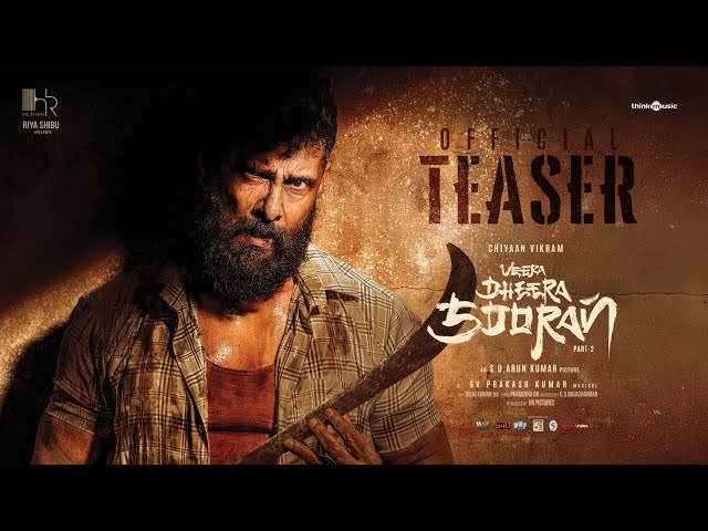 Veera Dheera Sooran - Teaser |Chiyaan Vikram|SJ Suryah |S.U.Arunkumar |G.V.Prakash Kumar |Riya Shibu