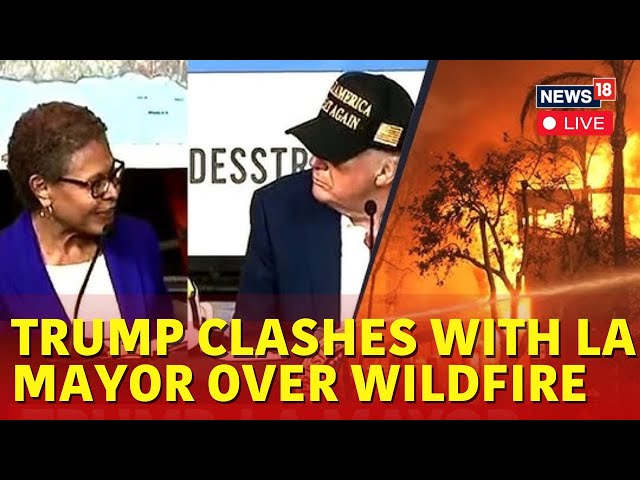 LIVE | U.S President Donald Trump Clashed With LA Mayor Bass During A Fire Emergency Briefing | N18G