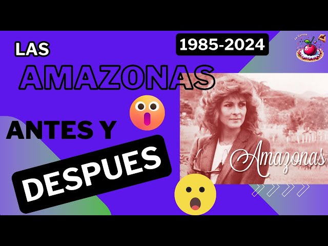 🐴🐎 LAS AMAZONAS: El Cambio Impactante del Elenco a Través de los Años 🐴🐎