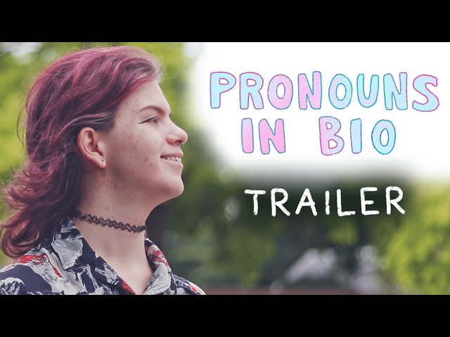 Pronouns in Bio (2022) #Transgender Film - Teaser Trailer