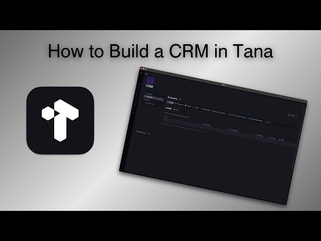 How to Build a CRM in Tana