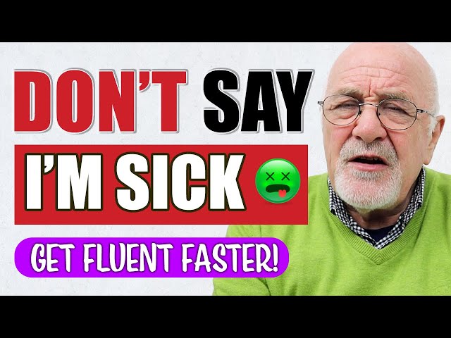 Speak Like a Pro! | DON'T Just SAY 'I'm Sick'! 🤮 | Learn How Natives Express Feeling Unwell 😷