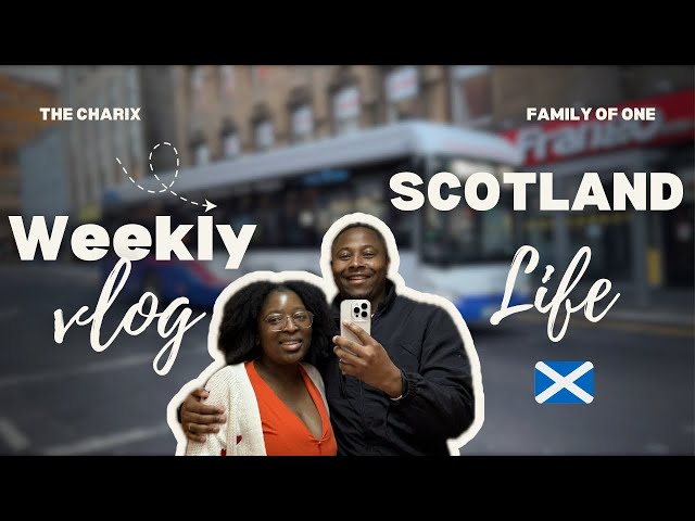 Days in our lives in Scotland | Parents of one vlog