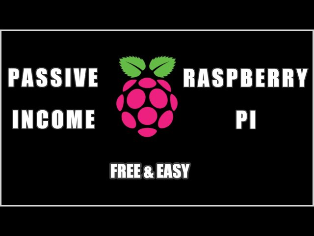 Want to know how to earn with Raspberry Pi passively?