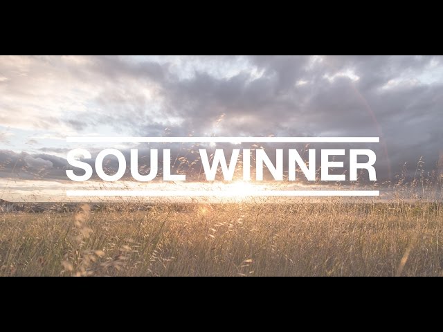 Becoming a Soul Winner