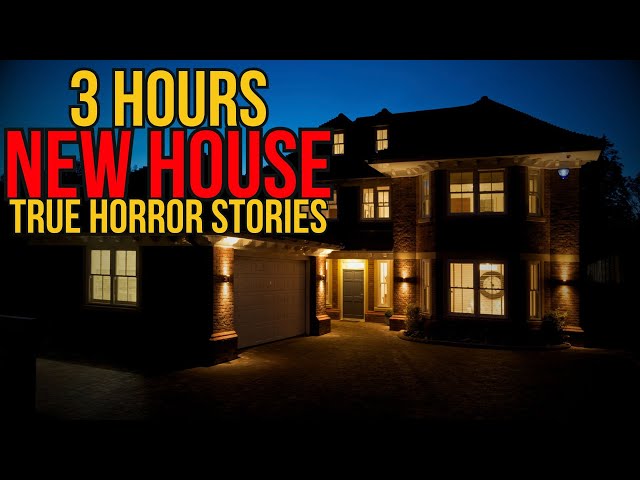 3 Hours Of TRUE Disturbing New House Horror Stories